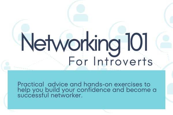 Networking 101 – For Introverts